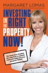 Investing in the Right Property Now!